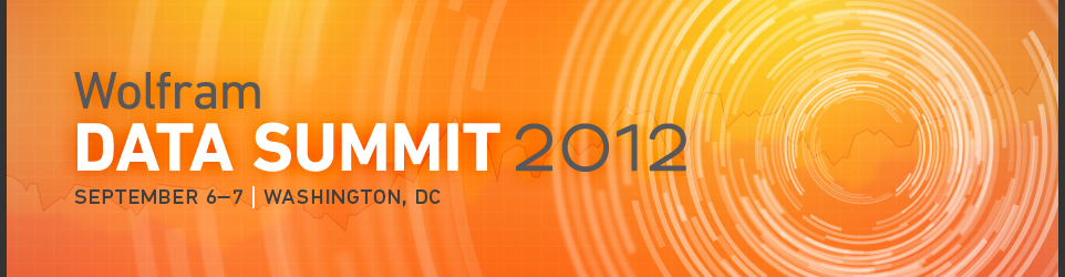Wolfram Data Summit 2012—September 6–7, Washington, DC